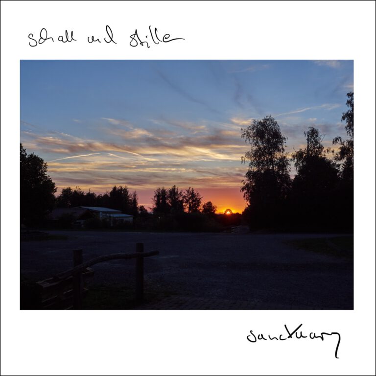 proposed cover image for a music album. a photo of a yard with a sunset in the distance, above: "Schall und stille", below: "sanctuary"